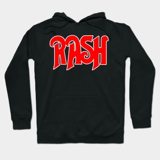 Don't Be Rash - The True Story of Rush Hoodie